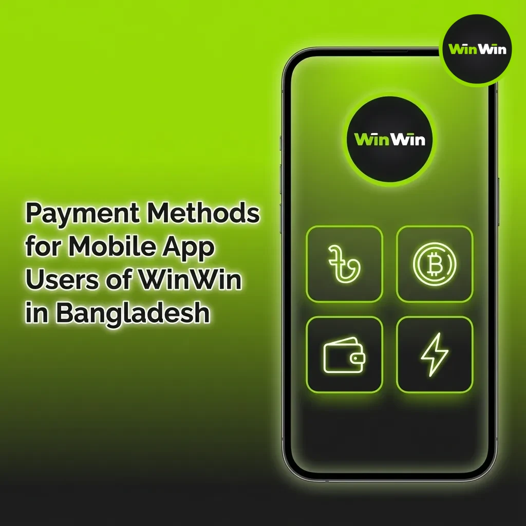 WinWin Bangladesh app payment methods: bKash, Nagad, Rocket, Upay, Visa/Mastercard/bank; deposit ৳200+, withdraw ৳500+