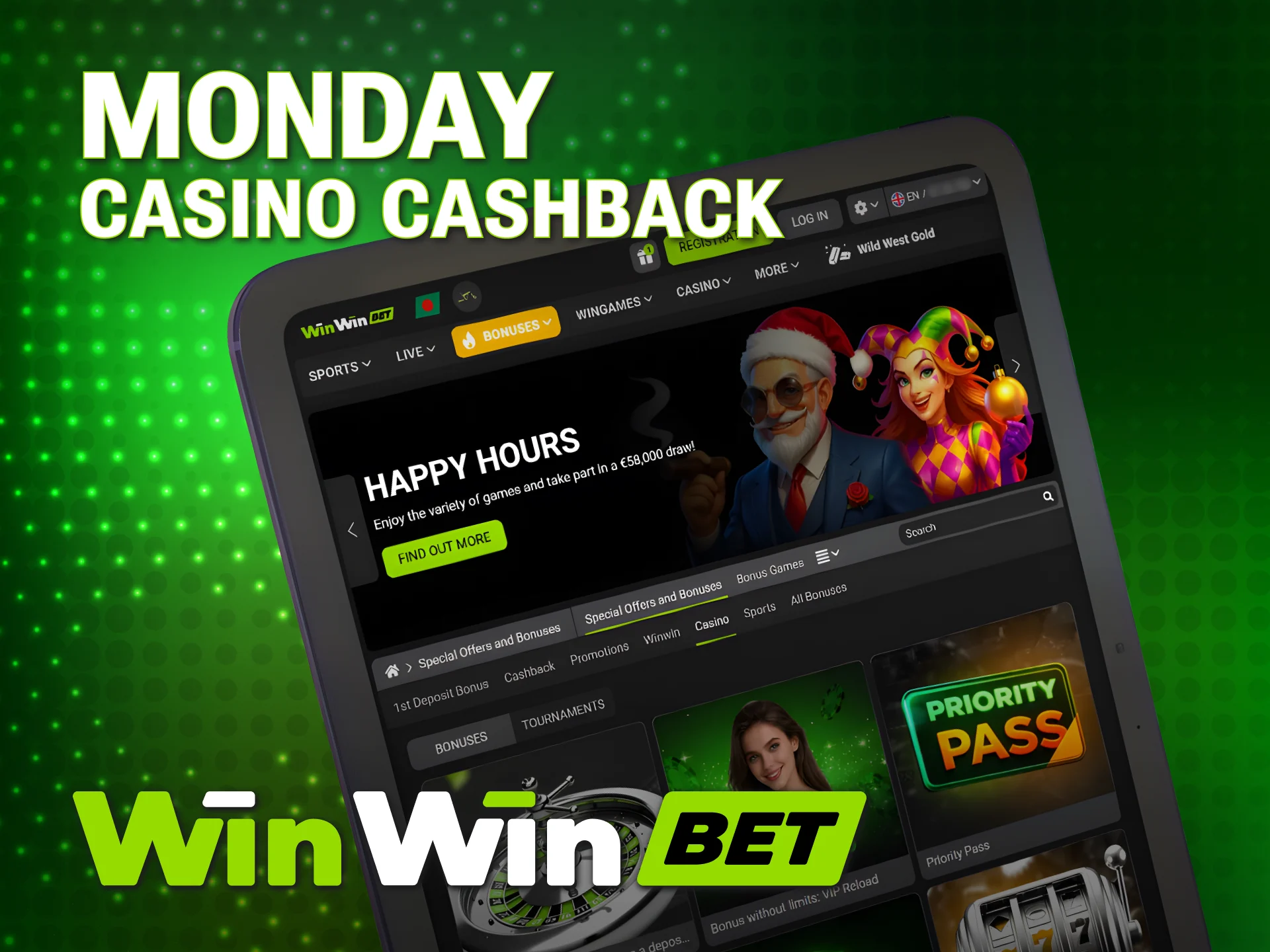 Receive a 10% WinWin Bonuses cashback on your casino losses.
